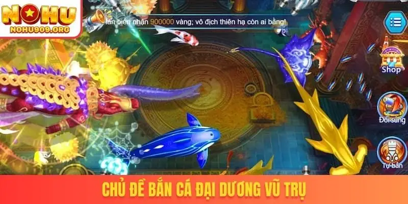 Chủ đề bắn cá đại dương vũ trụ